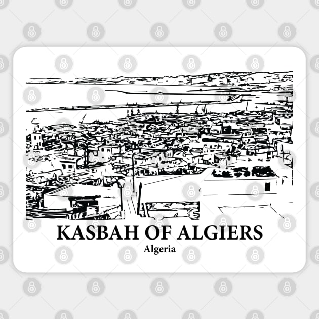Kasbah of Algiers - Algeria Magnet by Lakeric